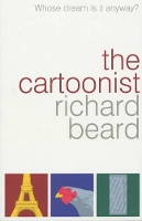 Book Cover for The Cartoonist by Richard Beard