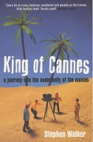 Book Cover for King of Cannes by Stephen Walker