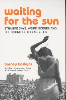 Book Cover for Waiting for the Sun by Barney Hoskyns