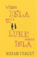 Book Cover for When Isla Meets Luke Meets Isla by Rhian Tracey