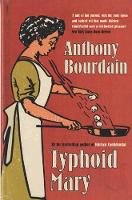Book Cover for Typhoid Mary by Anthony Bourdain