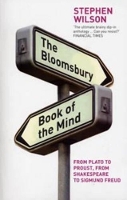 Book Cover for The Bloomsbury Book of the Mind by Stephen Wilson