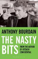 Book Cover for The Nasty Bits by Anthony Bourdain