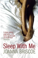 Book Cover for Sleep With Me by Joanna Briscoe