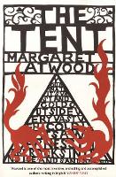 Book Cover for The Tent by Margaret Atwood