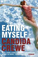 Book Cover for Eating Myself by Candida Crewe