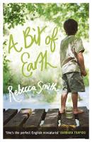 Book Cover for A Bit of Earth by Rebecca Smith