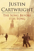 Book Cover for The Song Before it is Sung by Justin Cartwright