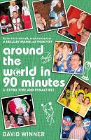 Book Cover for Around the World in 90 Minutes by David Winner