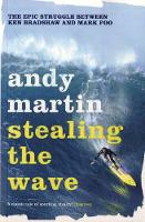 Book Cover for Stealing the Wave by Andy Martin