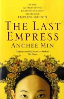 Book Cover for The Last Empress by Anchee Min