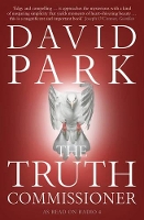 Book Cover for The Truth Commissioner by David Park