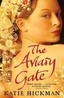 Book Cover for The Aviary Gate by Katie Hickman