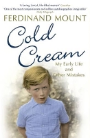 Book Cover for Cold Cream by Ferdinand Mount