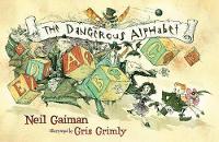 Book Cover for The Dangerous Alphabet by Neil Gaiman