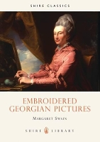 Book Cover for Embroidered Georgian Pictures by Margaret Swain