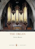 Book Cover for The Organ by David Baker