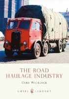 Book Cover for The Road Haulage Industry by Chris Woodcock