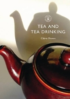 Book Cover for Tea and Tea Drinking by Claire Masset