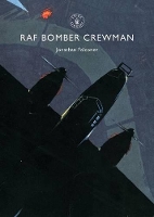 Book Cover for RAF Bomber Crewman by Jonathan Falconer