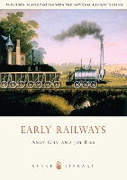 Book Cover for Early Railways by Andy Guy, Jim Rees