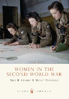 Book Cover for Women in the Second World War by Neil R. Storey, Molly Housego