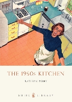 Book Cover for The 1950s Kitchen by Kathryn Ferry