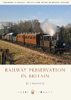 Book Cover for Railway Preservation in Britain by Bob Gwynne