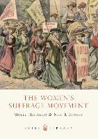 Book Cover for The Women’s Suffrage Movement by Molly Housego, Neil R. Storey