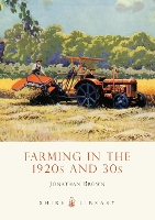 Book Cover for Farming in the 1920s and 30s by Jonathan Brown