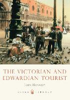 Book Cover for The Victorian and Edwardian Tourist by John Hannavy