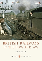 Book Cover for British Railways in the 1950s and ’60s by Greg Morse