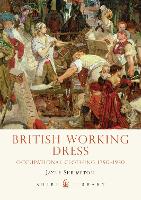 Book Cover for British Working Dress by Jayne Shrimpton