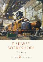 Book Cover for Railway Workshops by Tim Bryan