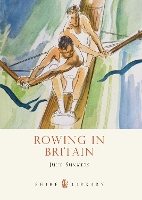 Book Cover for Rowing in Britain by Julie Summers