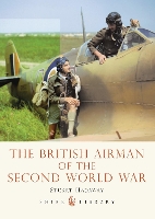 Book Cover for The British Airman of the Second World War by Stuart Hadaway