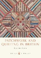 Book Cover for Patchwork and Quilting in Britain by Heather Audin