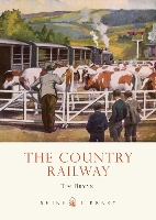 Book Cover for The Country Railway by Tim Bryan