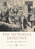 Book Cover for The Victorian Detective by Alan Moss, Keith Skinner