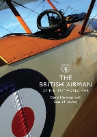 Book Cover for The British Airman of the First World War by David Hadaway, Stuart Hadaway