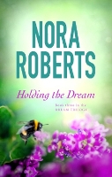 Book Cover for Holding The Dream by Nora Roberts