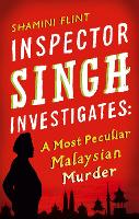 Book Cover for Inspector Singh Investigates: A Most Peculiar Malaysian Murder by Shamini Flint