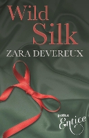 Book Cover for Wild Silk by Zara Devereux