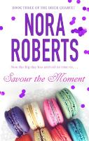 Book Cover for Savour The Moment by Nora Roberts