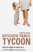 Book Cover for Kitchen Table Tycoon by Anita Naik