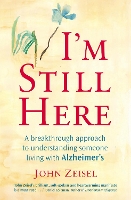 Book Cover for I'm Still Here by John Zeisel