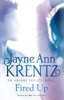 Book Cover for Fired Up by Jayne Ann Krentz