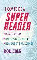 Book Cover for How To Be A Super Reader by Ron Cole