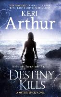 Book Cover for Destiny Kills by Keri Arthur