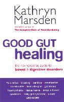 Book Cover for Good Gut Healing by Kathryn Marsden